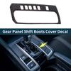 Gear Panel Shift Boots Cover Decal for Honda Civic Sedan Hatchback Coupe 16-21