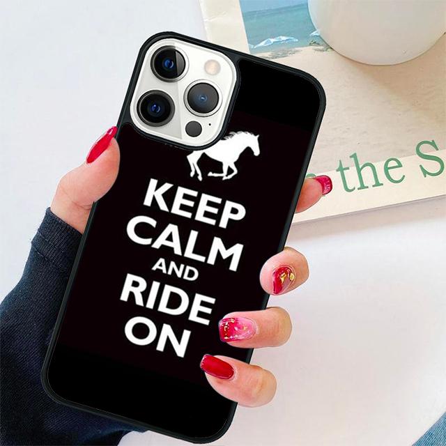 Keep Calm and Ride On Love Pony Horses Phone Case Cover For iPhone 17 Air 15 16 Pro Max 14 13 12 11 Pro Max Plus