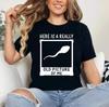 Hier ist ein wirklich altes Bild von mir Lustiger Sperma-Witz T-Shirt für Erwachsene