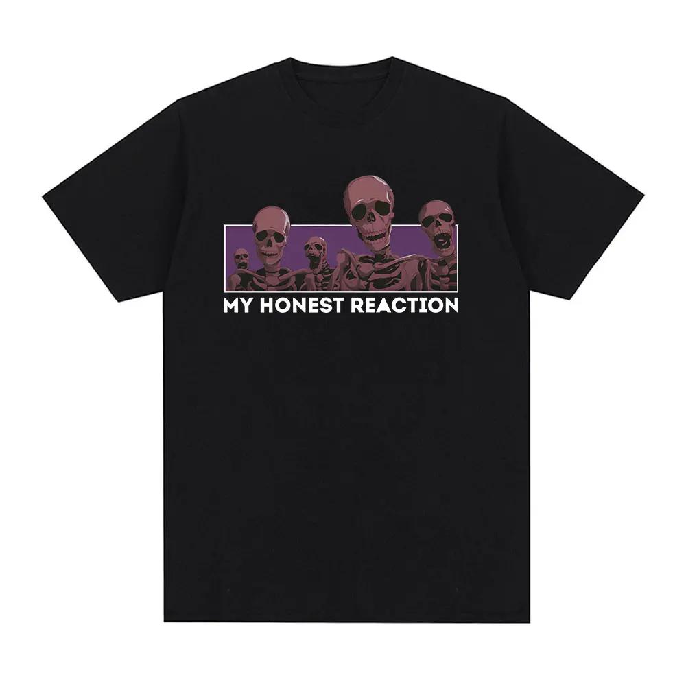 

My Honest Reaction Funny Skeletons Meme T-shirts Men Women Clothing Fashion Summer Oversized Cotton Casual T Shirt Streetwear S чёрный