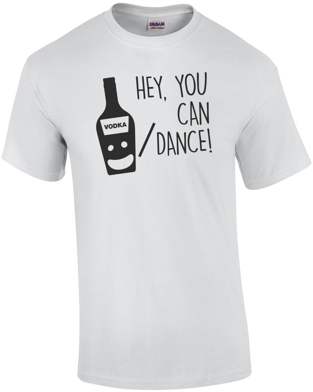 You re a great dancer - Vodka - T-Shirt Unisex T-Shirt XXXXL