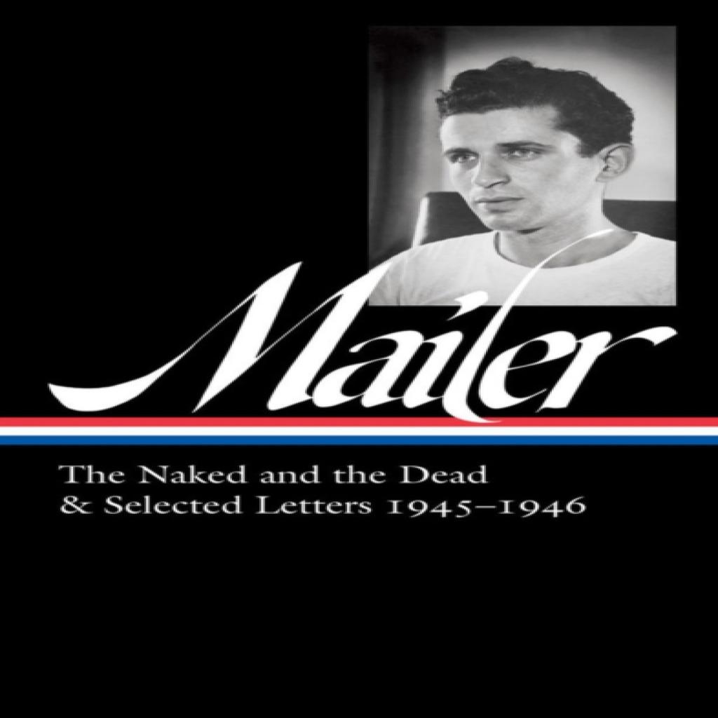 Norman Mailer 19451946 LOA 364 by J. Michael Lennon Hardback Book 9781598537437