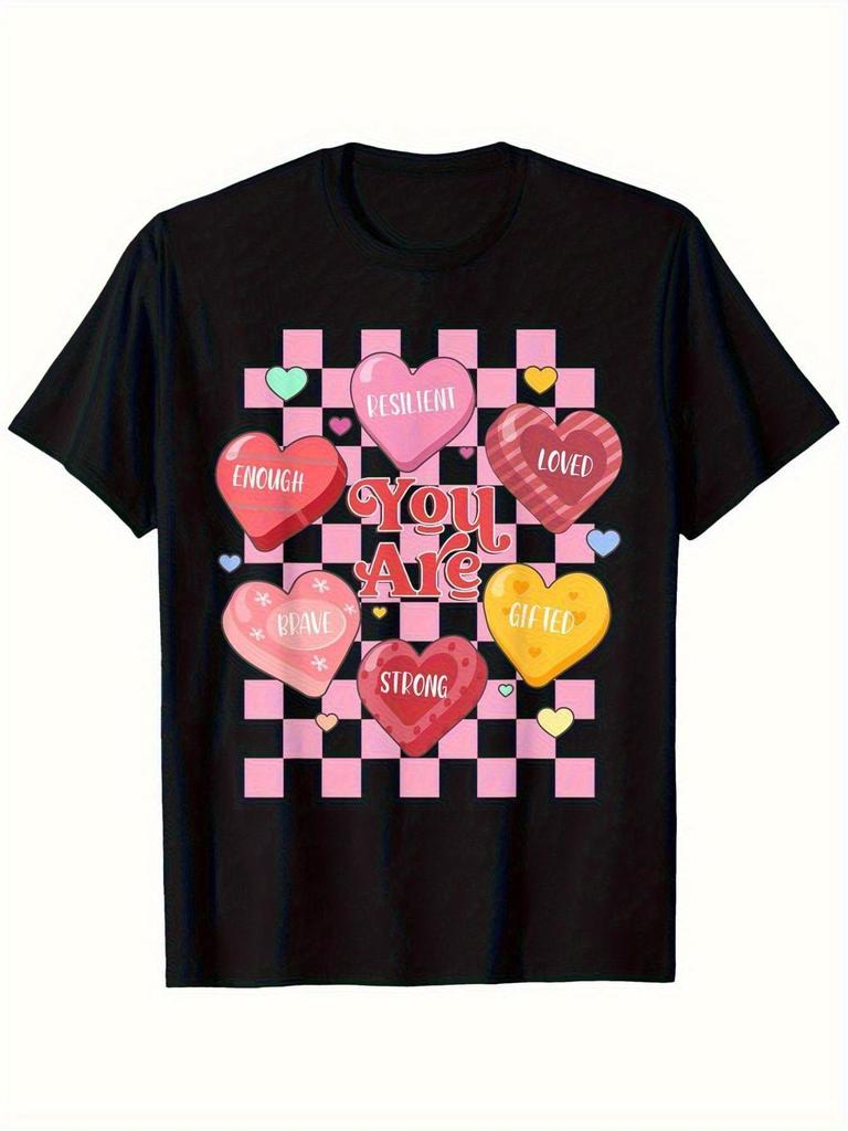 You Are Strong Gifted Brave Resilient Loved Valentines Day Graphic Tee Soft Cotton Casual Crew Neck T-Shirt Unisex Daily Wear
