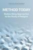 The Method Today : Redescribing Approaches To the Study of Religion Book