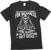 Herren Never Mistake My Kindness Shirt Inspirierende Motivations-T-Shirts
