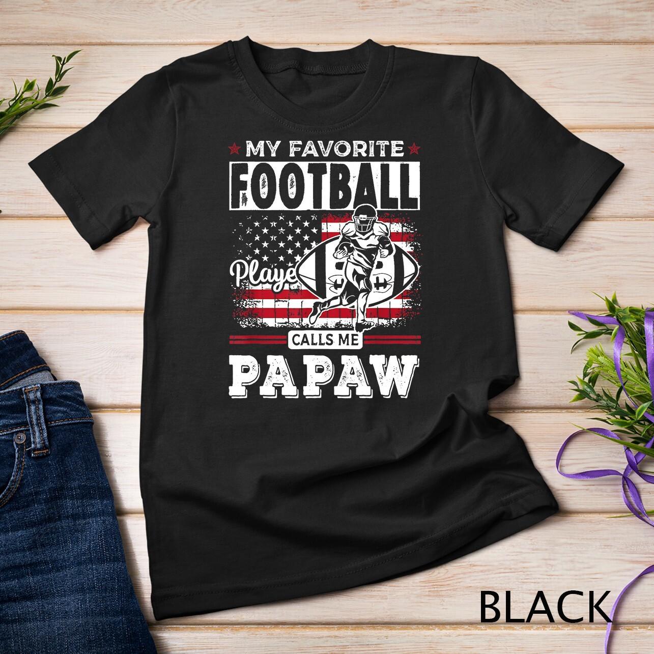 Mens My Favorite Football Player Calls Me Papaw Us Flag Grandpa Unisex T-Shirt Mens Womens Tees Top M