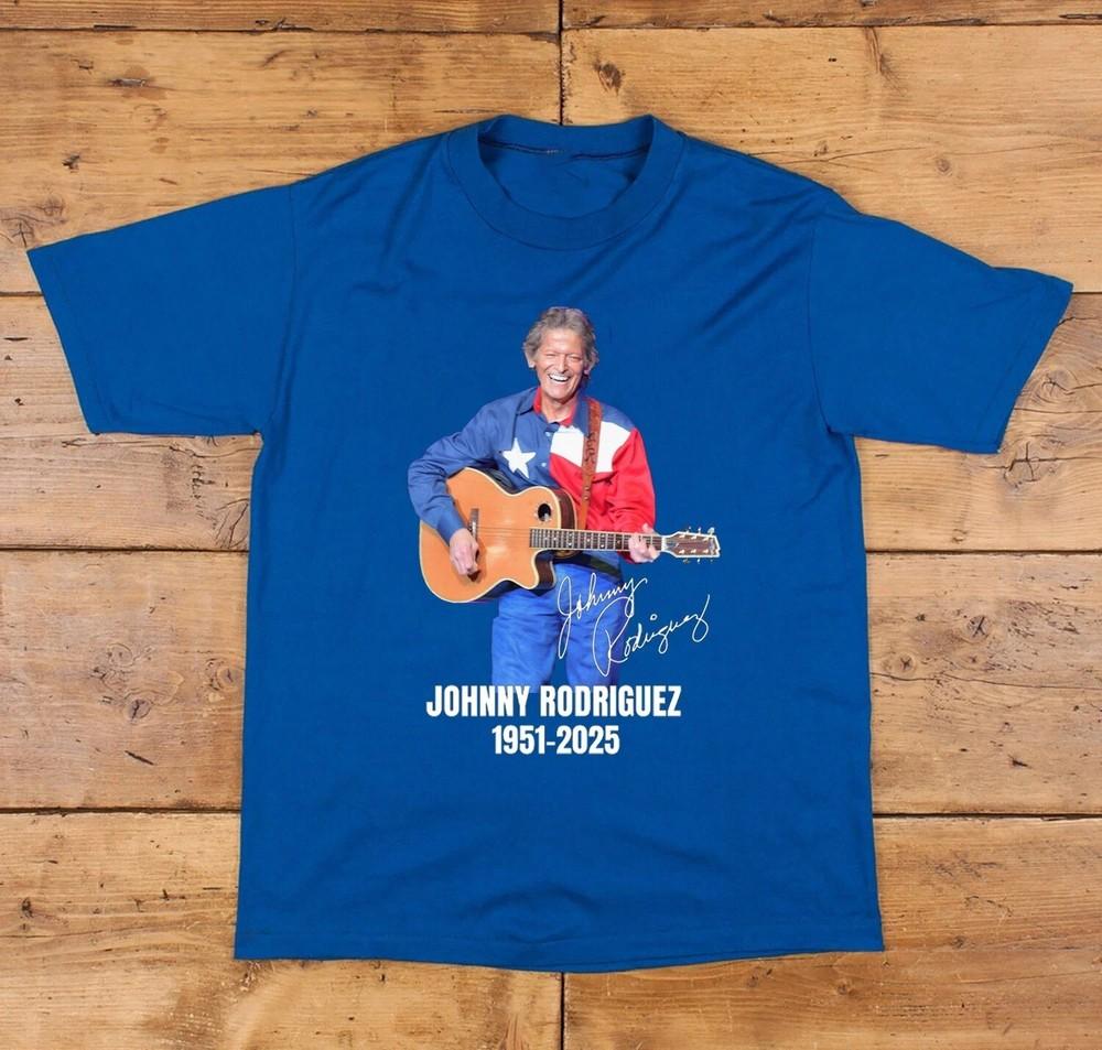 

Rest in Peace Johnny Rodriguez Singer 1951-2025 Blue All Size Unisex T-Shirt M