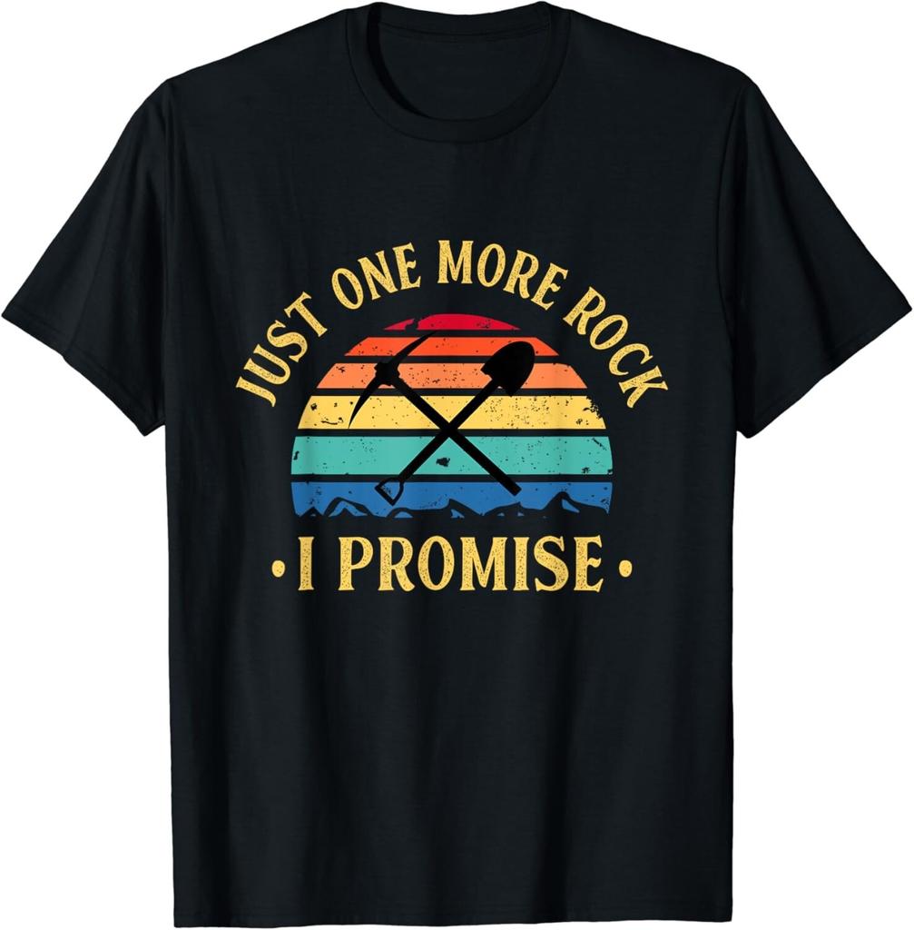 Just One More Rock I Promise Rock Collector Geologist Geode Gift Unisex T-Shirt