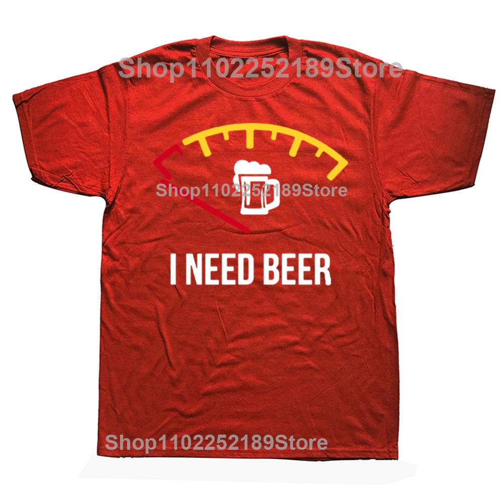 Graphic T-Shirt Meme Funny Beer I Need Beer Fuel NICE 1 Tee Shirt Fashion Oversized Tshirt Unisex O-Neck Tshirt Fitness T Shirt