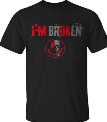 I'M Broken I'M Ok Shirt S Unisex T-Shirt