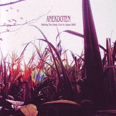CD ANEKDOTEN - Waking The Dead, Live In Japan 2005 ARC1094 Arcàngelo 2005 Japon Rock Occasion