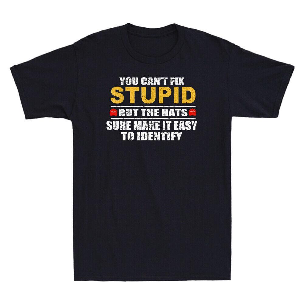 You Can t Fix Stupid But The Hats Sure Make It Funny Saying Vintage Men T-Shirt XXXXL