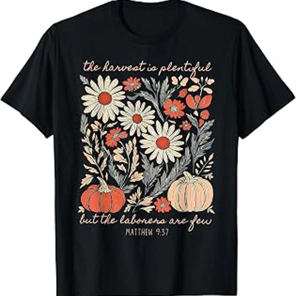 Autumn Floral Pumpkins Christian The Harvest Is Plentiful T Shirt Vintage Graphic Fashion Soft Casual Versatile