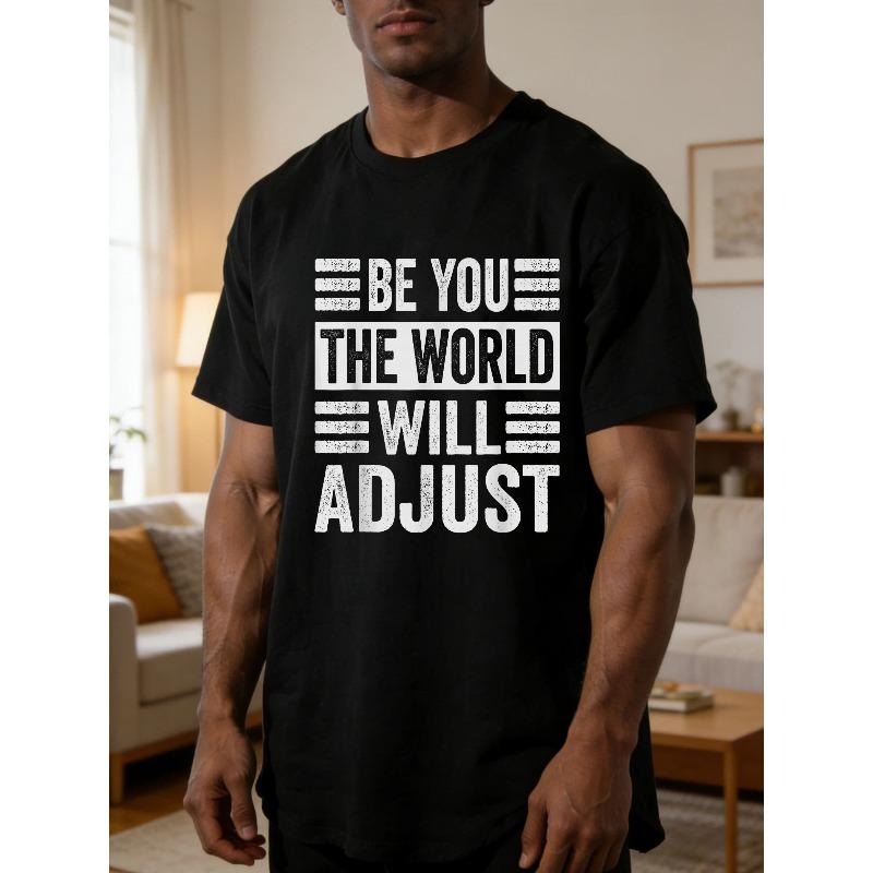 

Be You - The World Will Adjust T-Shirt New Summer Style, Round Neck, Relaxed Fit, Oversized, Cool, Casual, and Fashionable S чёрный