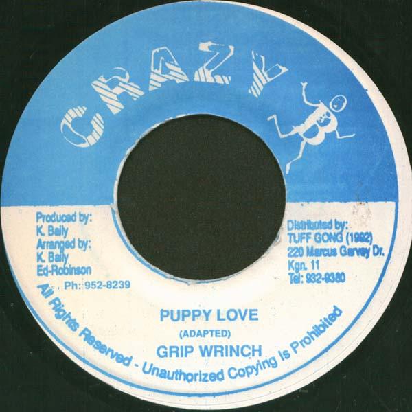 

7inch Record GRIP WRENCH - Puppy Love NONE Crazy B Jamaica Reggae, Ska & Dub Used
