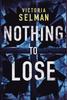 The Nothing To Lose : 2 Book