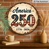 2D Flat, 1pc 250th Anniversary America Metal Sign - 7.87x7.87 Inch Rustic Aluminum Wall Decor Suitable for Home, Porch, Garden, Bar | Vintage