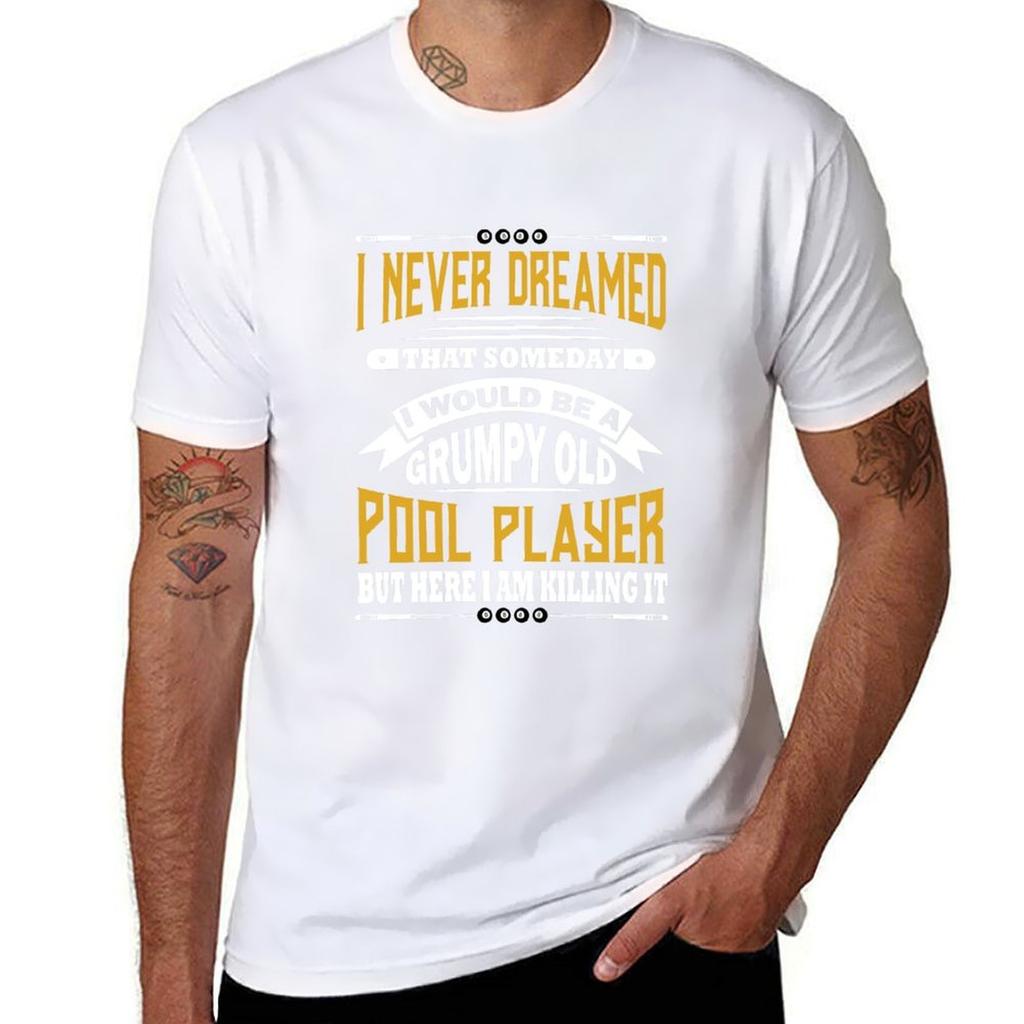 Grumpy Old Pool Player Billiards Tshirt Tshirt Antifade Casual Tee Shirt