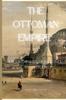 كتاب The Ottoman Empire : Uncovering Its Rich Legacy and History