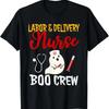 Labor Delivery Nurse Boo Crew Funny Halloween Nursing T Shirt
