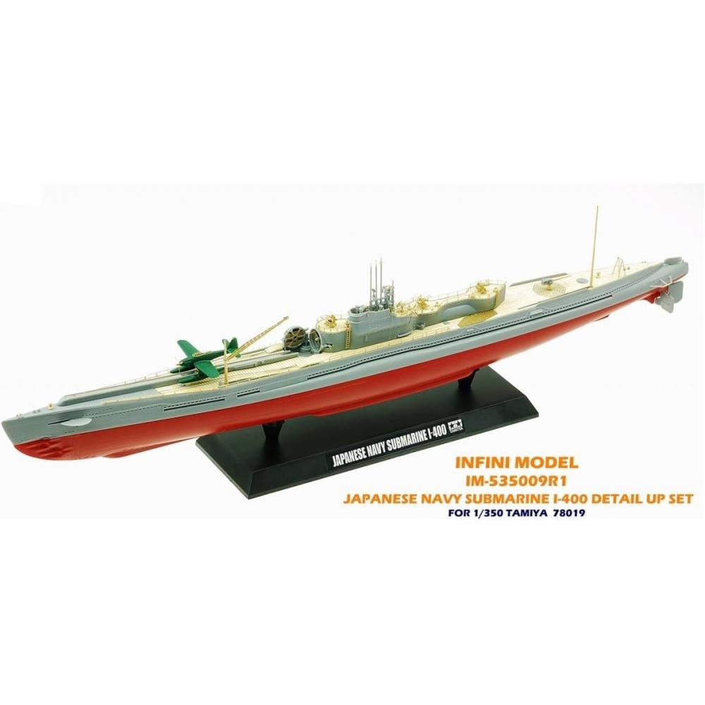 InfInI Model 1 350 DeTaIl Up SeT For Japanese Navy SubmarIne I 400 T   Im53509