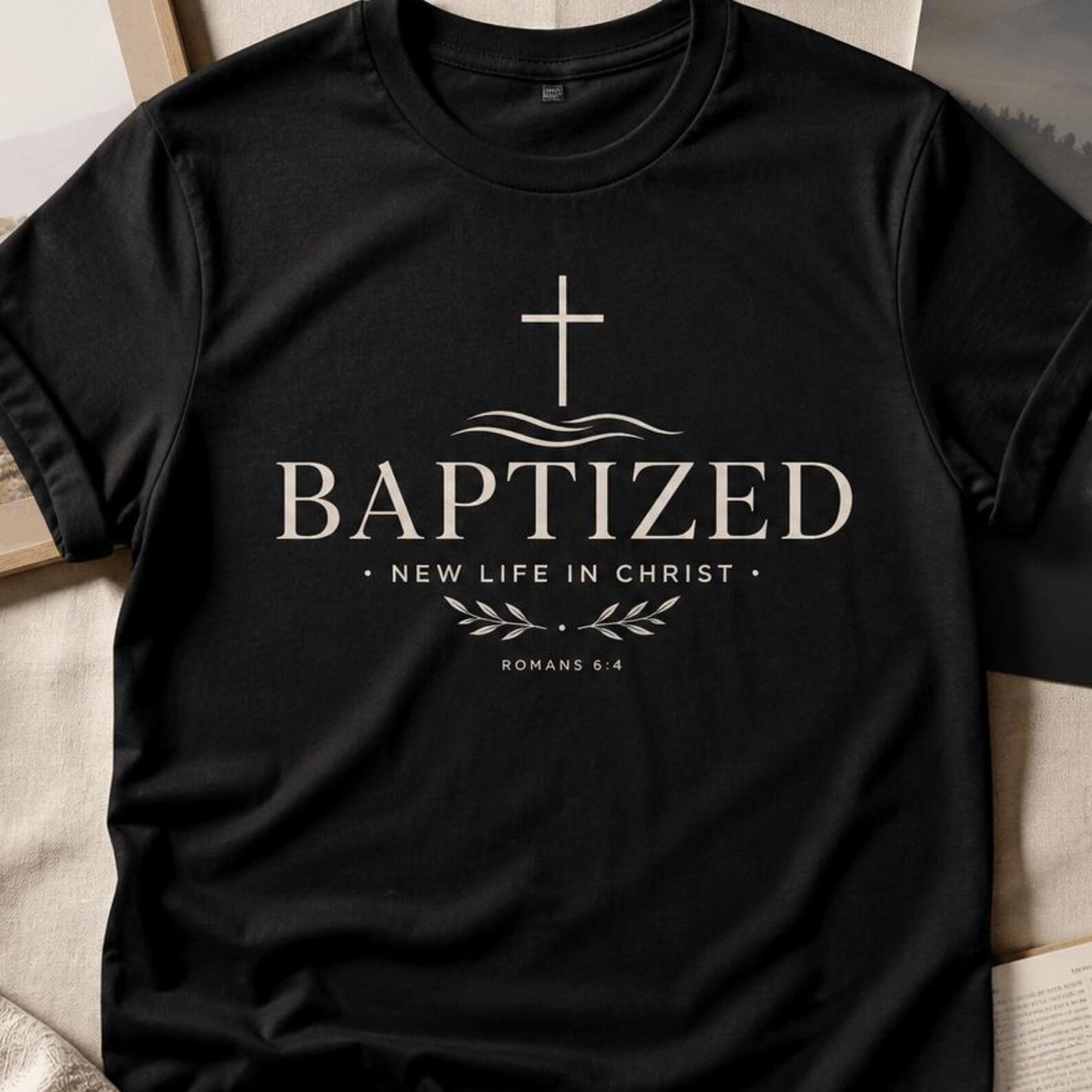 Baptized Christian Shirt New Life In Christ Faith Tee Gift XL