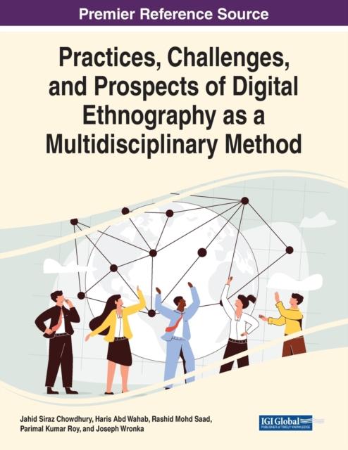 The Practices, Challenges, and Prospects of Digital Ethnography As a Multidisciplinary Method Book