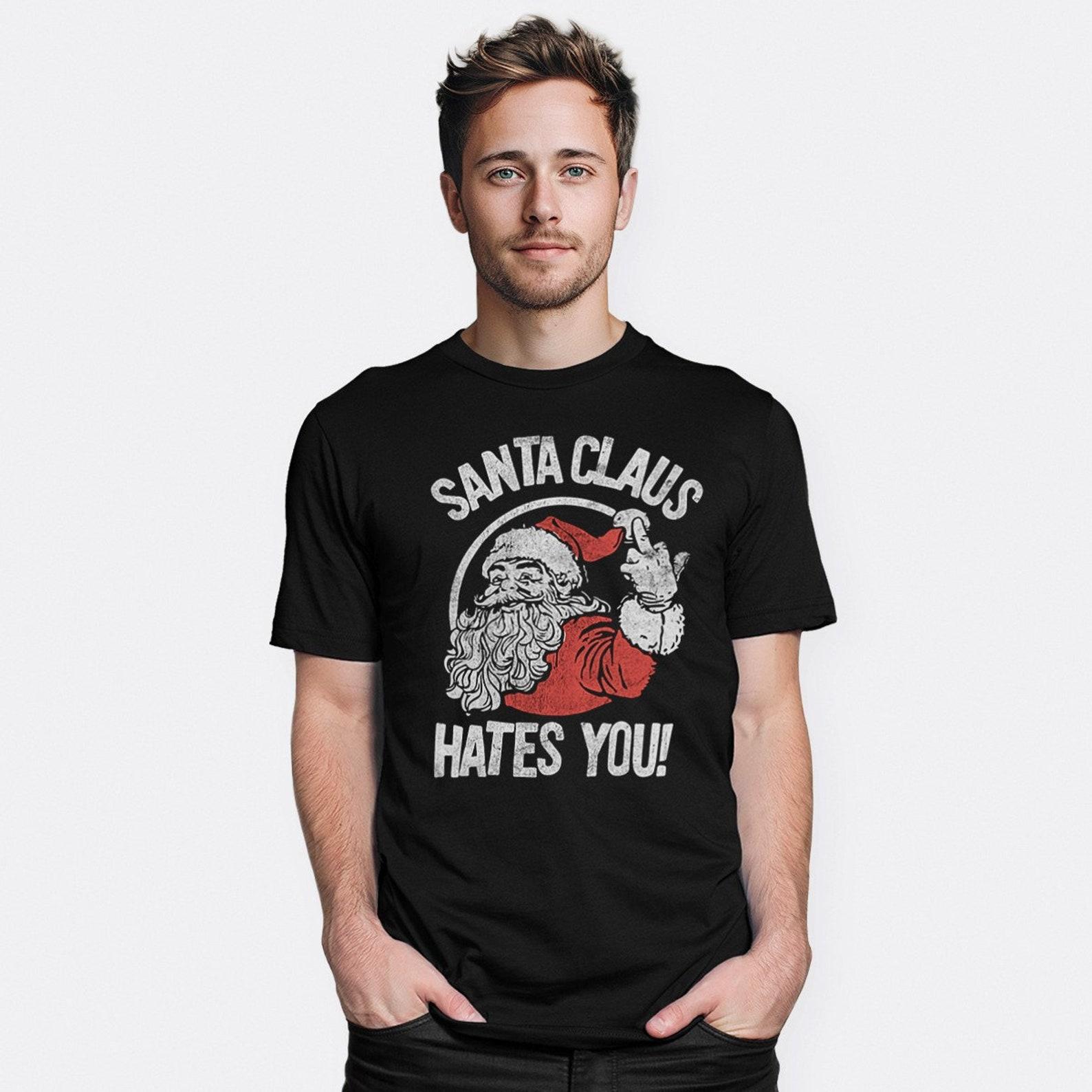 Santa Claus Hates You Funny Christmas T-Shirt, Men s and Women s Sizes (NOV-14115) 2XL