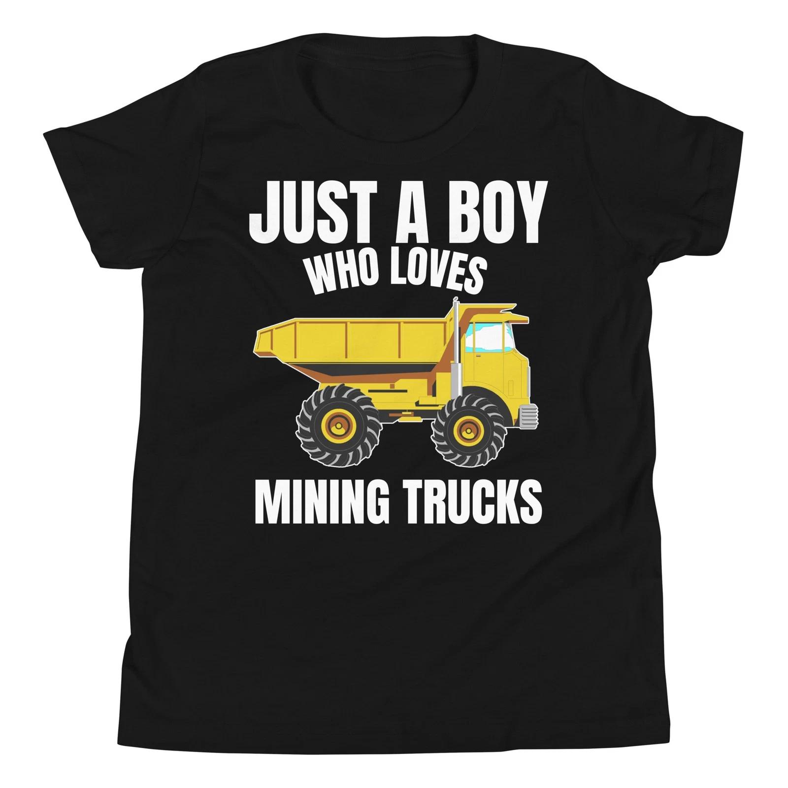 

Just A Boy Who Loves Mining Trucks Construction Vehicle Youth T-Shirt 140