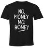 Men's T-Shirt No Money, No Honey Fun Shirt Saying Moonworks®-