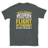 I Never Dreamed I Would Be a Cool Flight Attendant Short-Sleeve Unisex T-Shirt