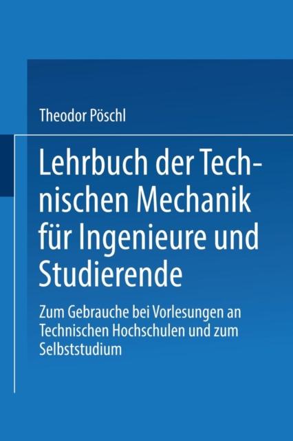 Bok Lehrbuch Der Technischen Mechanik Fur Ingenieure Und Studierende : Zum Gebrauche Bei Vorlesungen an Technischen Hochschulen Und Zum Selbststudium
