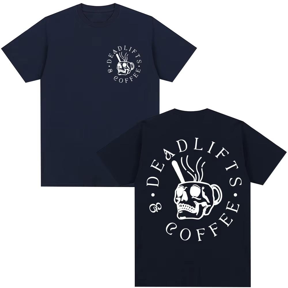 Deadlifts and Coffee Gym Graphic T Shirts Unisex Women Sports Fitness Trendy T Shirt pure Cotton Casual ONeck TShirt Streetwear 2XL