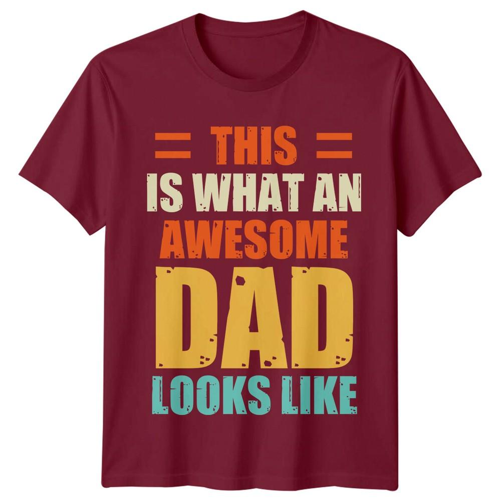 This Is What An Awesome Dad Looks Like Unisexs TShirt Fathers Day
