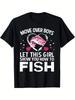 Girl Show You How To Fish T-shirt