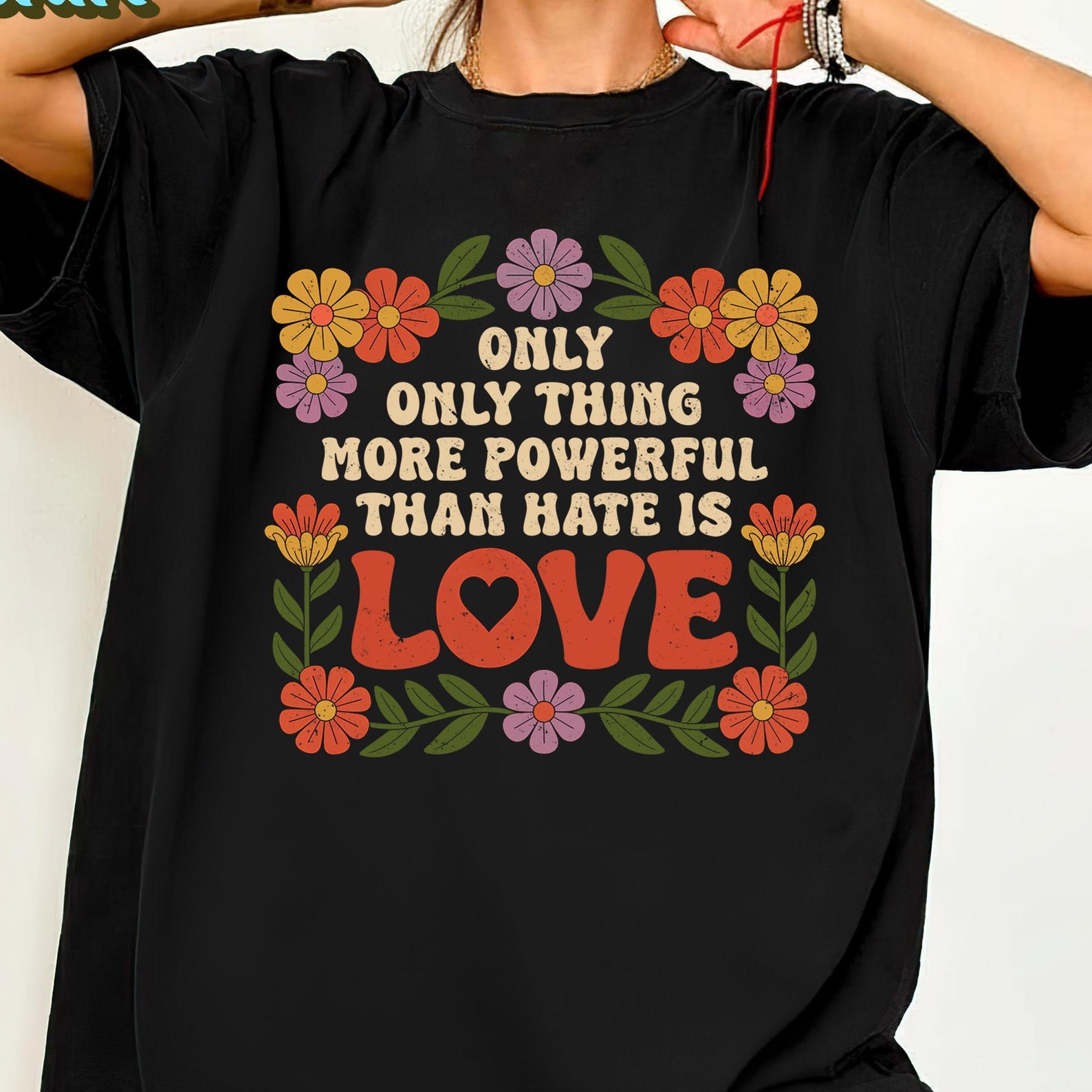 The Only Thing More Powerful Than Hate is Love Shirt, Inspirational Kindness Gift, Positive Message Graphic Tee M