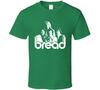 Bread T-Shirt Mens Womens Tees Top