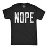 Mens Nope T Shirt Funny Not Today Sarcasm Humorous Joke Gag Gift for Adult