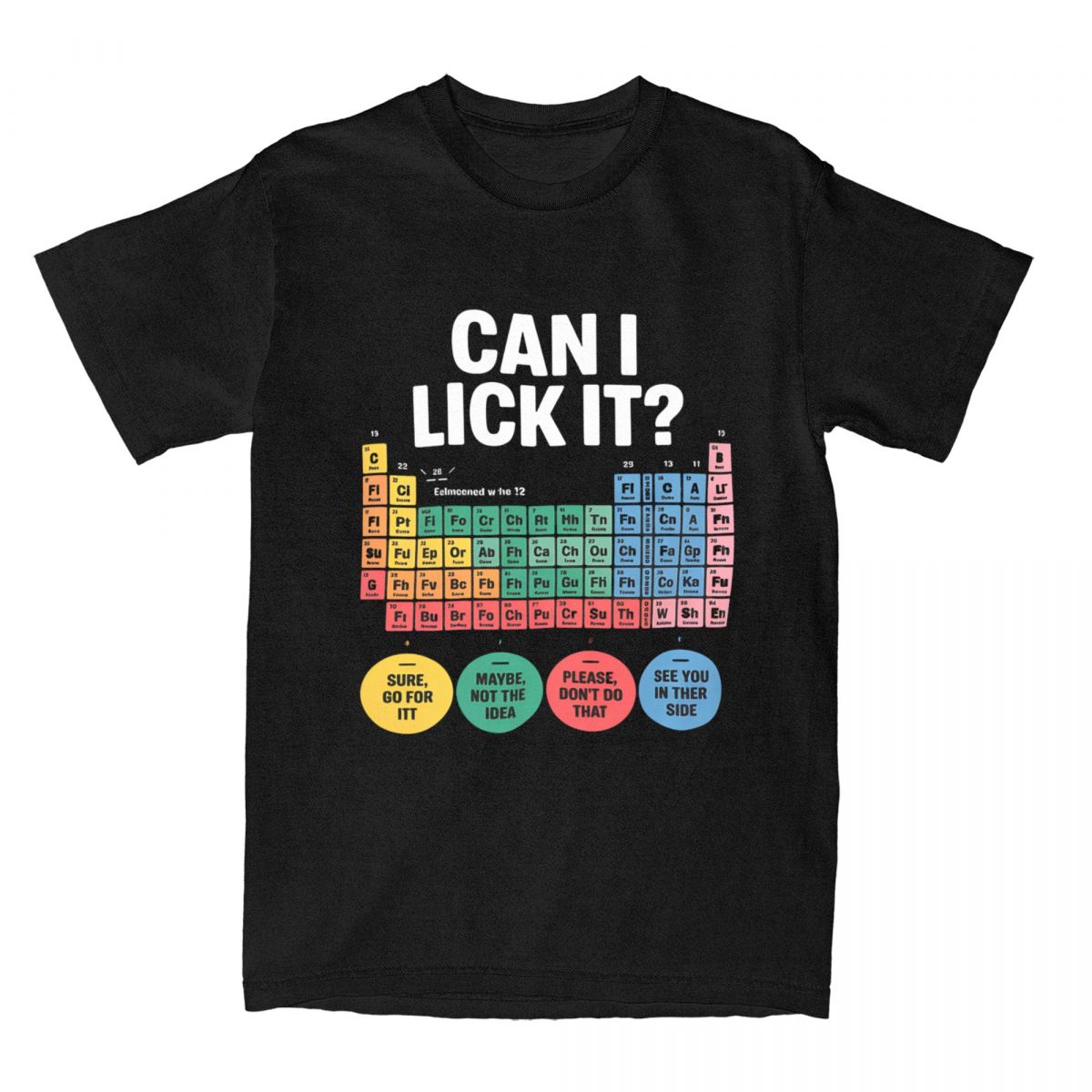 

Can I Lick It Periodic Table T-Shirt Men s Cotton Clothes Ullzang Science Crewneck Short Sleeve 4XL