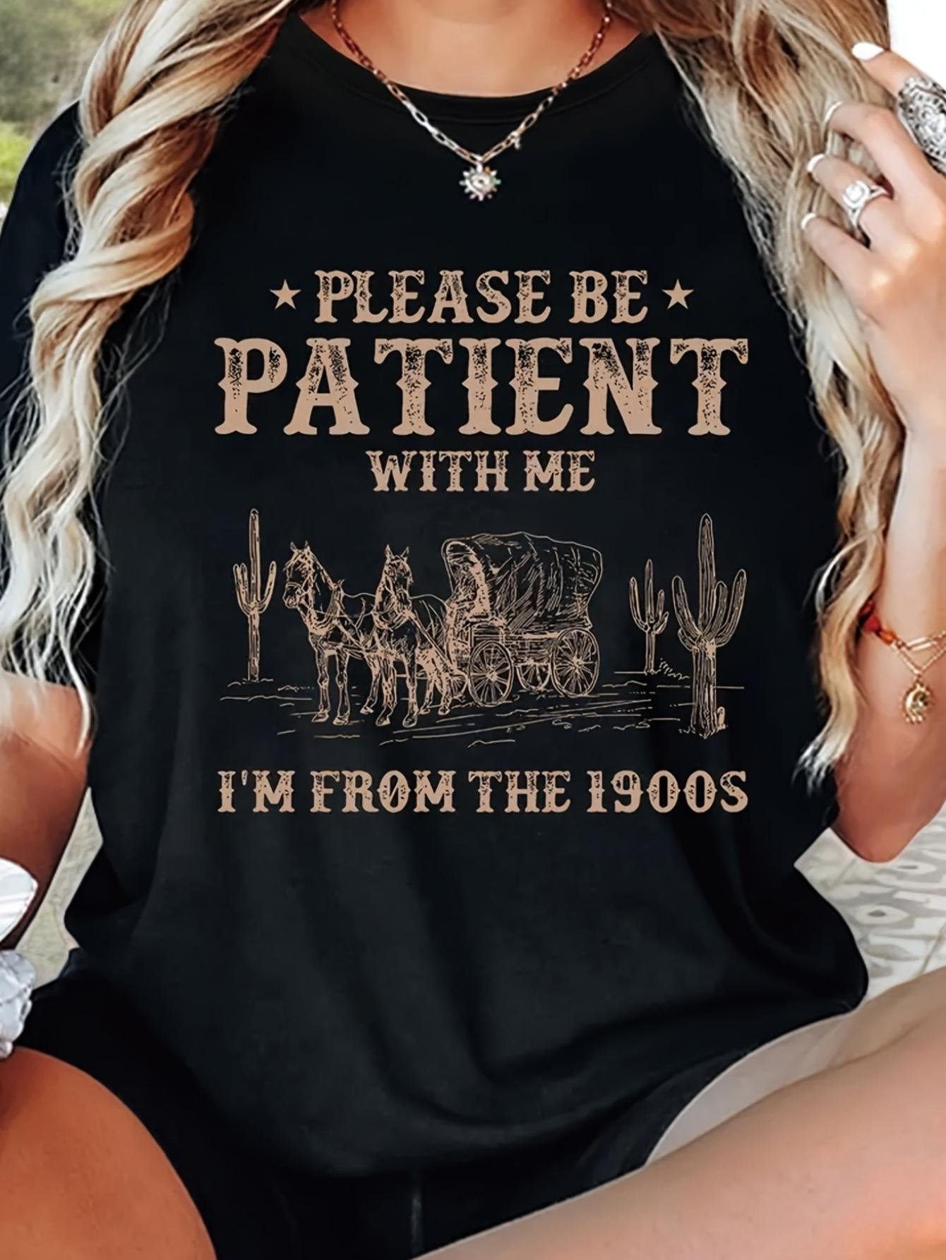 Western Wagon Cactus Please Be Patient With Me T-shirt M