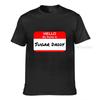 Hello My Name Is Sugar Daddy Pickup Charm Funny Tshirt High Quality Casual Tshirts Cotton Unisext Tops Tees Normal