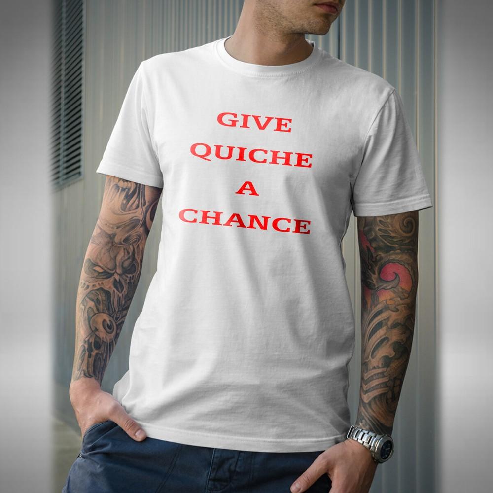 Give Quiche A Chance T-Shirt Funny Arnold Rimmer Red Dwarf Inspired Small To 5XL