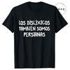 Spanish Humor Men's T-shirts People with Reading Disabilities Are Also Blind Shirt Short Sleeve Tees Unisex Summer Fashion Tops