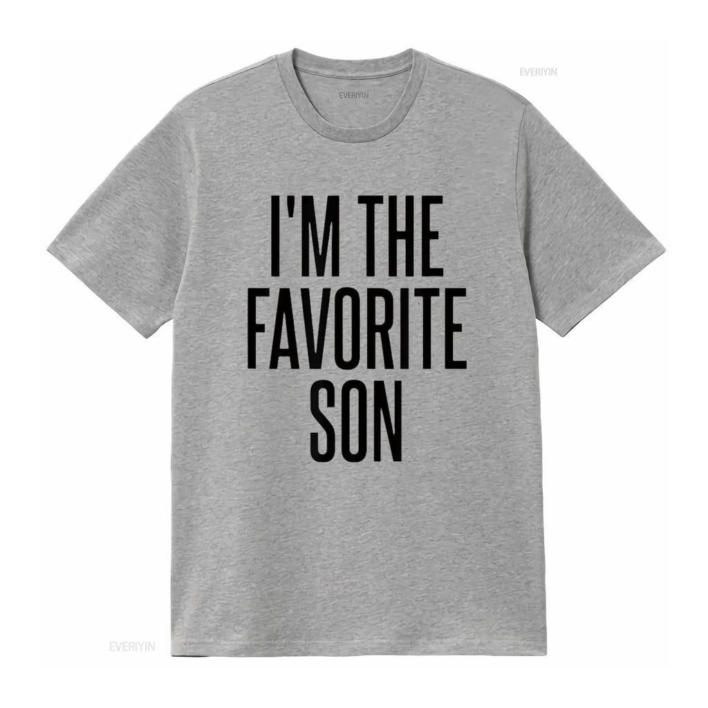 I m The Favorite Son T Shirt vintage Washed fashion Top For Everyday Wear Versatile Soft Comfortable graphic streetwear Casual