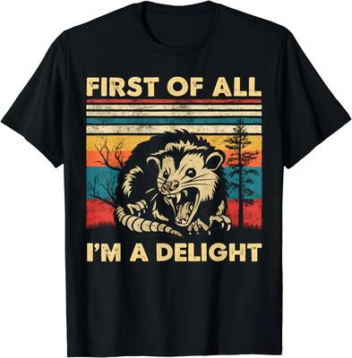 First of All Im A Delight Sarcastic Angry Opossum Possum Man Womens Ventilate Tshirts Fashion Tshirt Haikyuu Graphic Tees