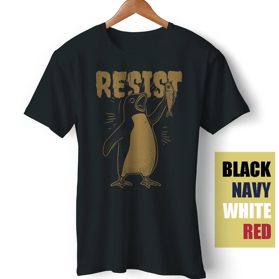 Resist Penguin Sarcastic Satire Meme Funny Gift Activism Protest T-Shirt XL
