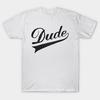 Herren Schwarzes T-Shirt mit Aufdruck Dude No-Cut Transferpapier Druck Baumwoll-T-Shirt