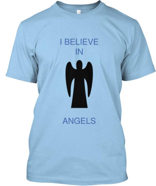 I Believe In Angels TShirt Size S To 5xl