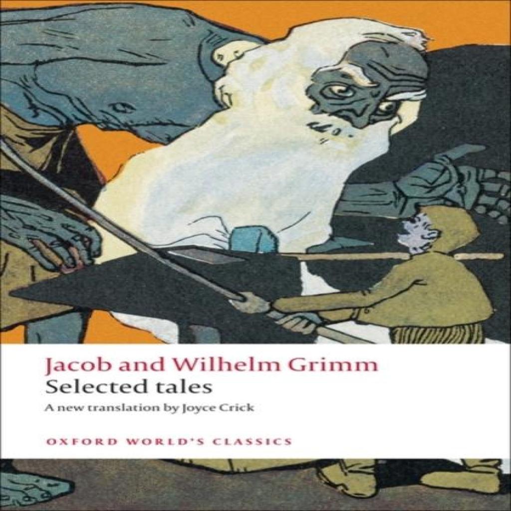 Selected Tales by Jacob and Wilhelm Grimm Paperback Book 9780199555581