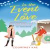 In the Event of Love by Courtney Kae Paperback Book 9781472290229